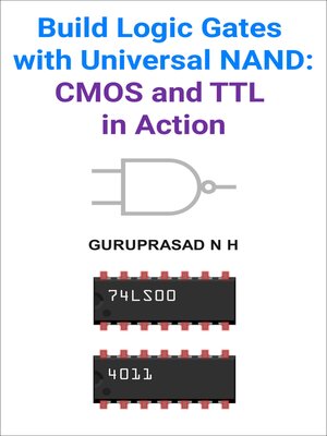 cover image of Build Logic Gates with Universal NAND